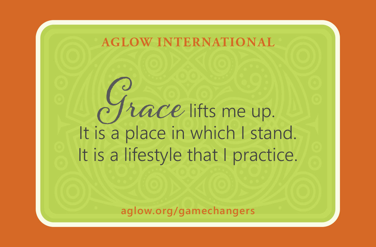 Grace lifts me up. It is a place in which I stand. It is a lifestyle that I practice.