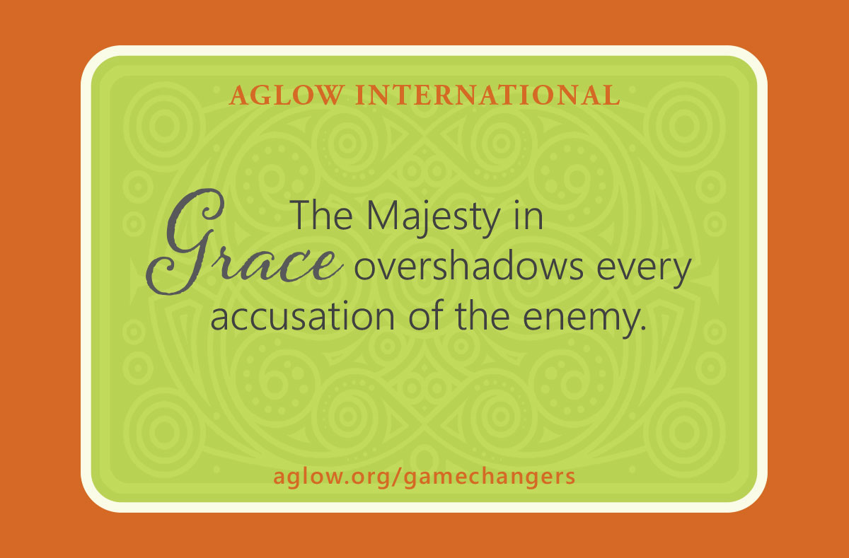 The Majesty in Grace overshadows every accusation of the enemy.