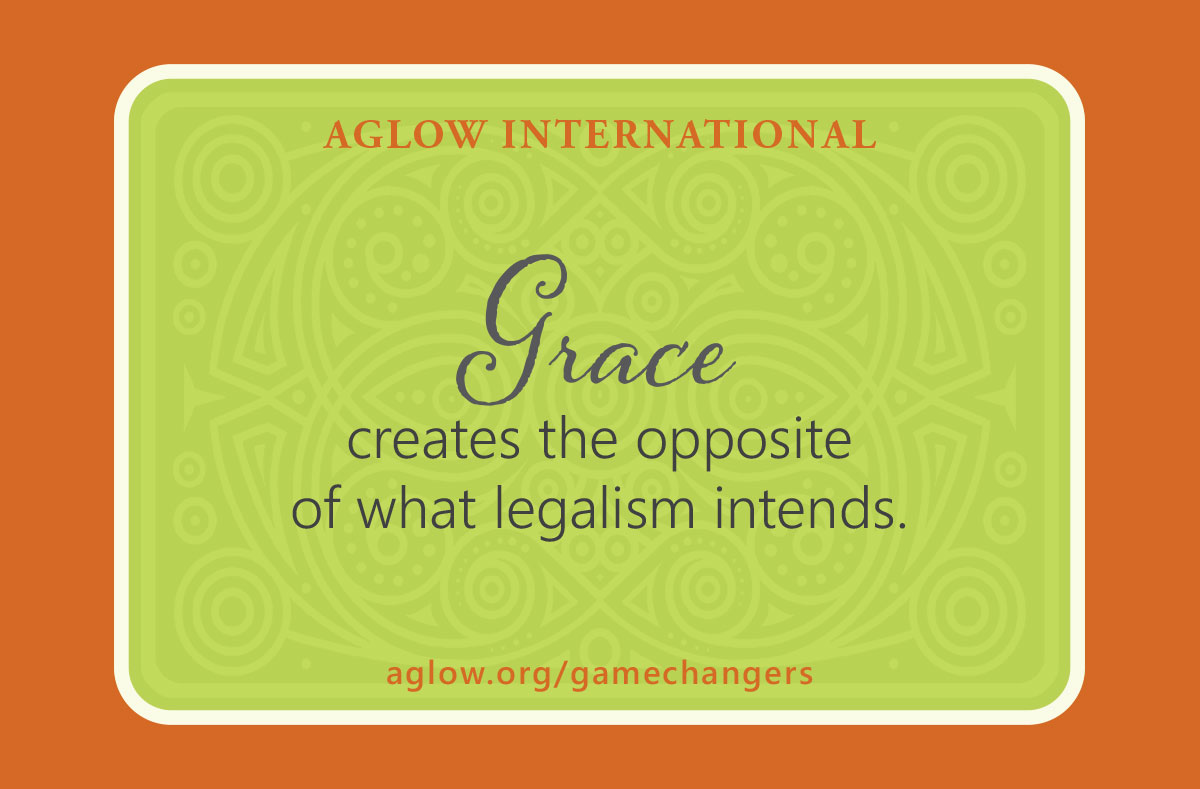 Grace creates the opposite of what legalism intends.