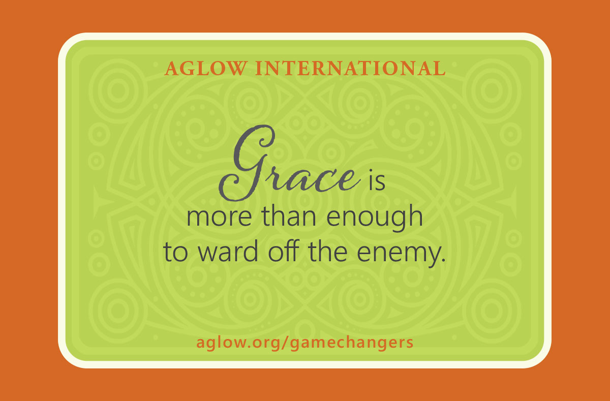 Grace is more than enough to ward off the enemy.