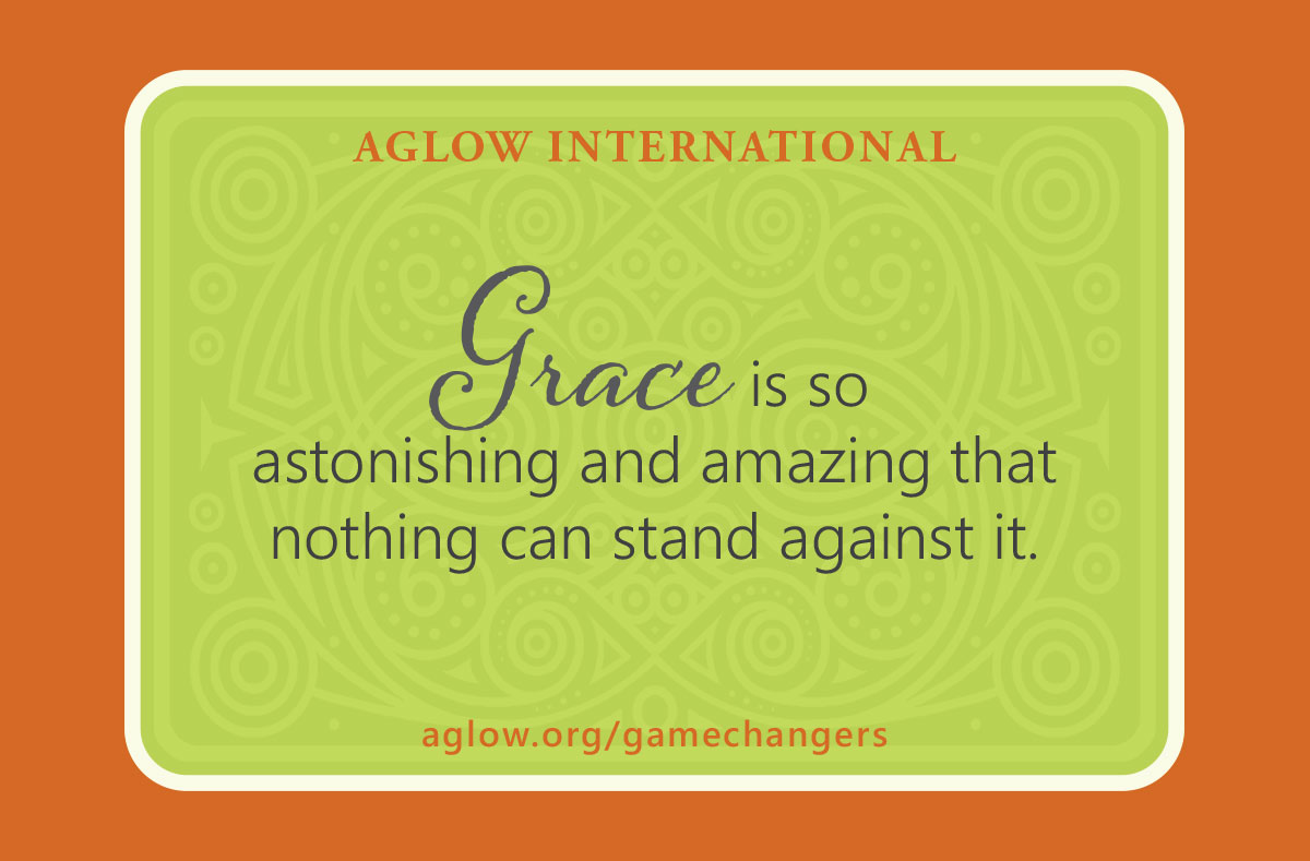 Grace is so astonishing and amazing that nothing can stand against it.