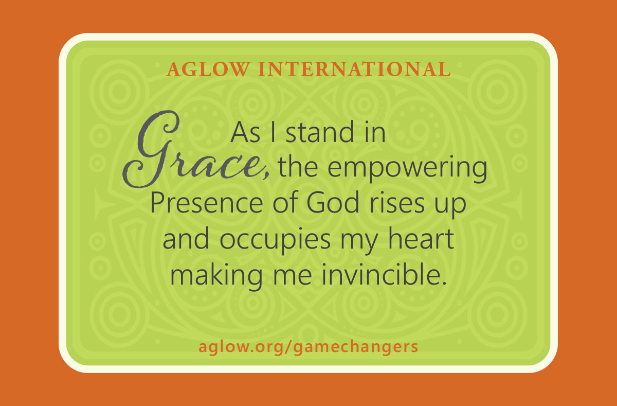 As I stand in Grace, the empowering Presence of God rises up and occupies my heart making me invincible.