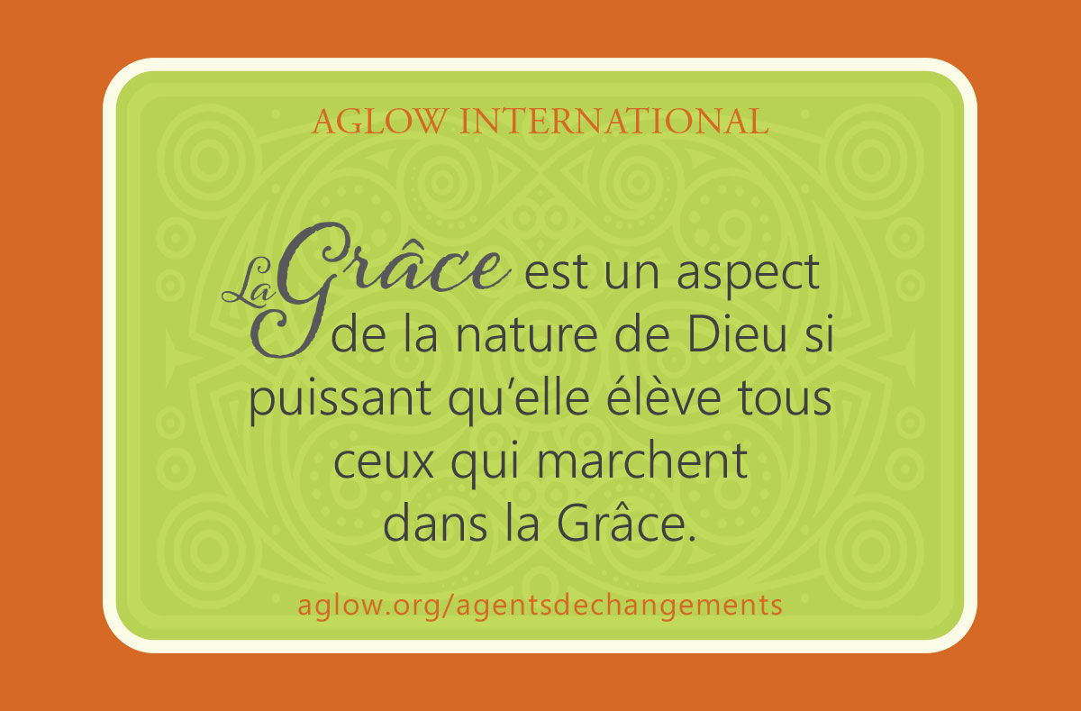 La Grâce est un aspect de la nature de Dieu si puissant qu’elle élève tous ceux qui marchent dans la Grâce.