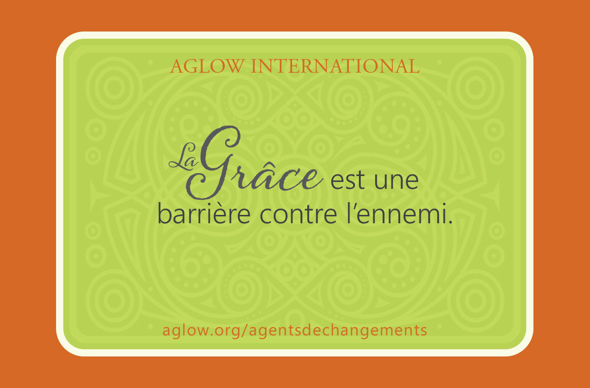 La Grâce est une barrière contre l’ennemi.