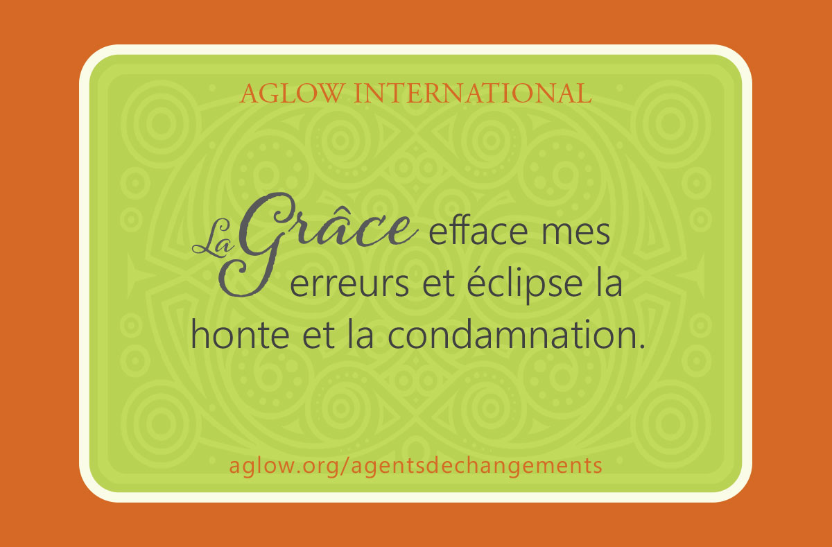La Grâce efface mes erreurs et éclipse la honte et la condamnation.