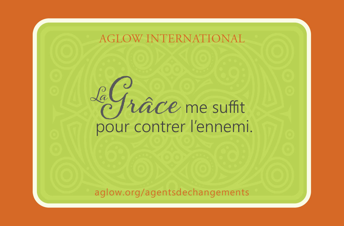 La Grâce me suffit pour contrer l’ennemi.