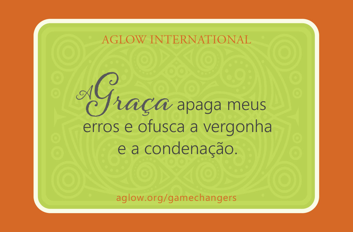 A Graça apaga meus erros e ofusca a vergonha e a condenação.