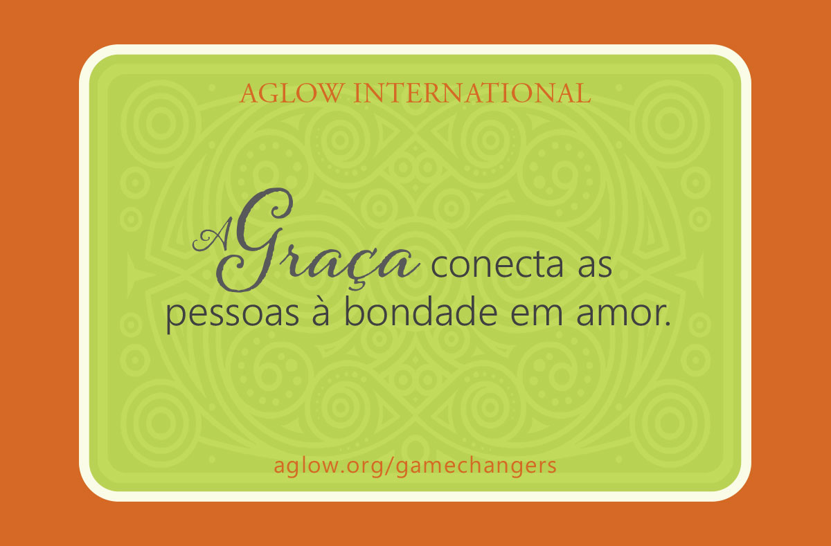 A Graça conecta as pessoas à bondade em amor.