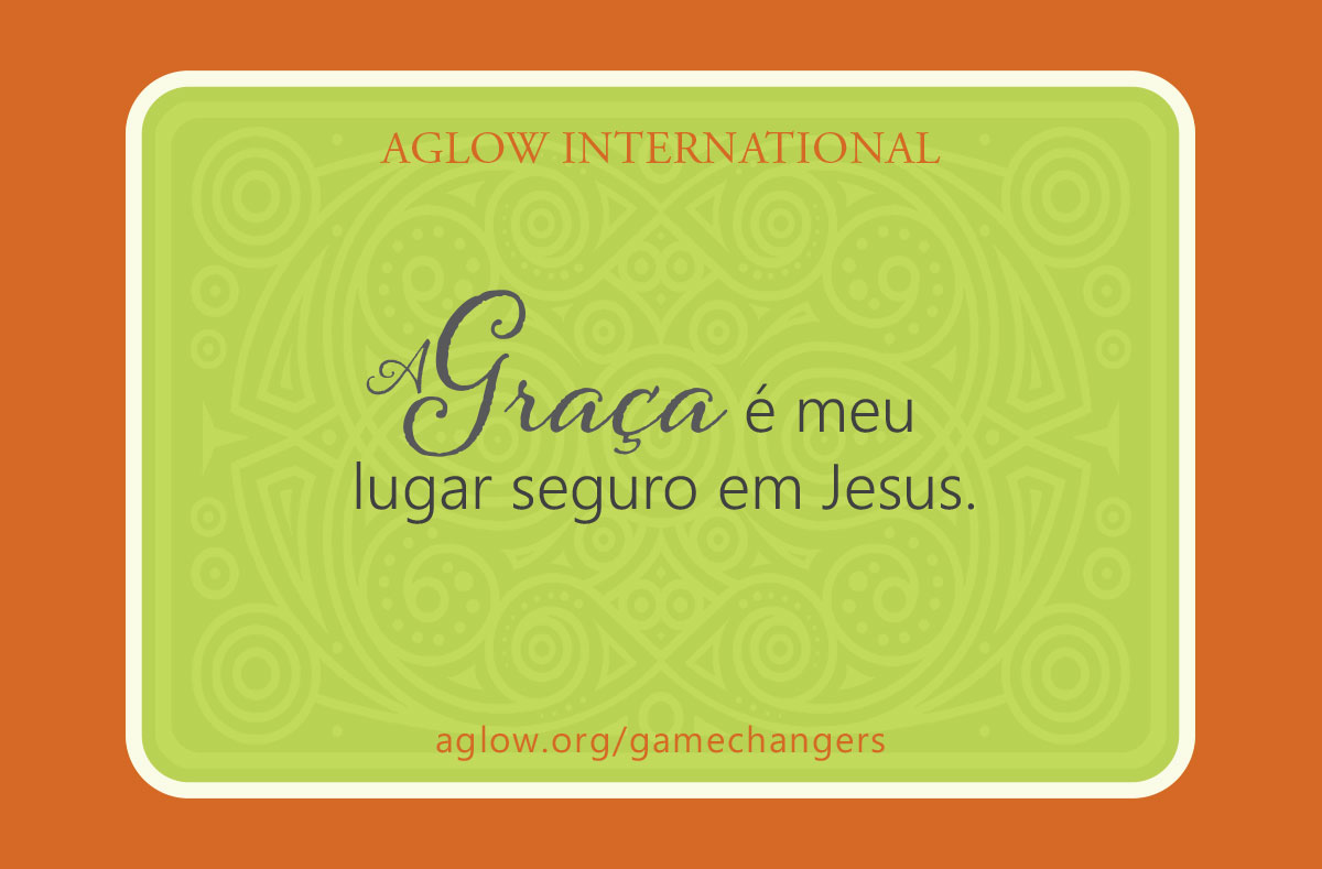A Graça é meu lugar seguro em Jesus.
