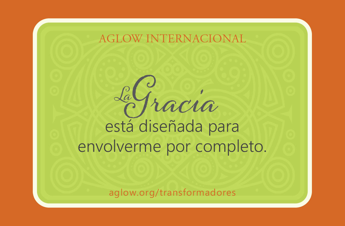 La gracia está diseñada para envolverme por completo.