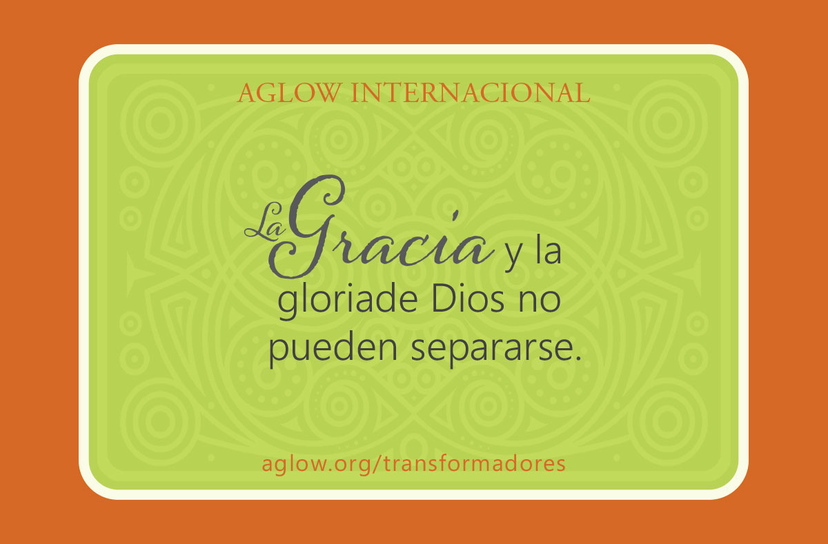 La gracia y la gloria de Dios no pueden separarse.
